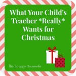 What Your Child’s Teacher *Really* Wants for Christmas
